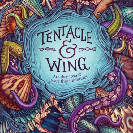 Tentacle and Wing