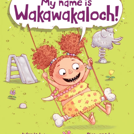 My Name Is Wakawakaloch!