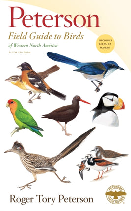 Peterson Field Guide To Birds Of Western North America, Fift