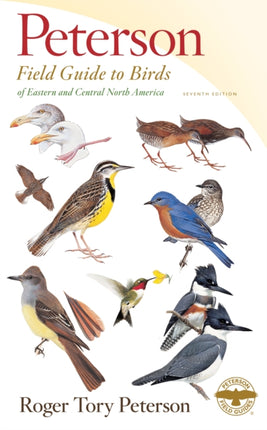 Peterson Field Guide To Birds Of Eastern & Central North Ame