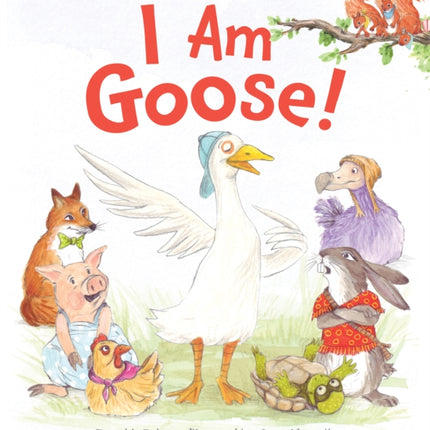 I Am Goose!