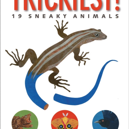 Trickiest!: 19 Sneaky Animais