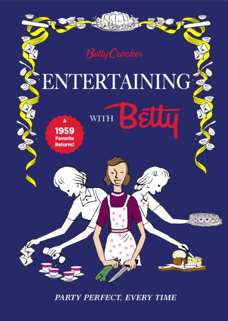 Betty Crocker Entertaining With Betty