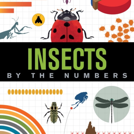 Insects: By the Numbers