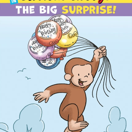 Curious George in the Big Surprise!