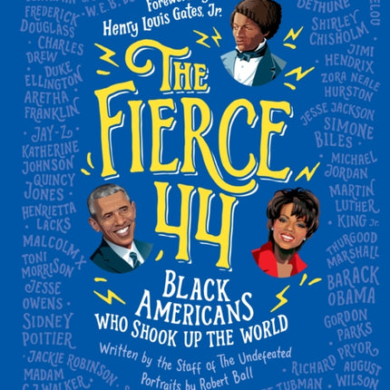 The Fierce 44: Black Americans Who Shook Up the World