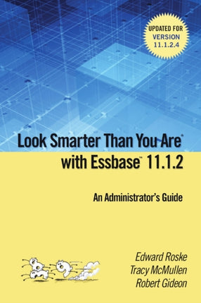 Look Smarter Than You are with Essbase 11.1.2 an
