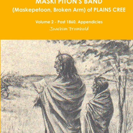 THE Western Cree Pakisimotan Wi Iniwak Maski