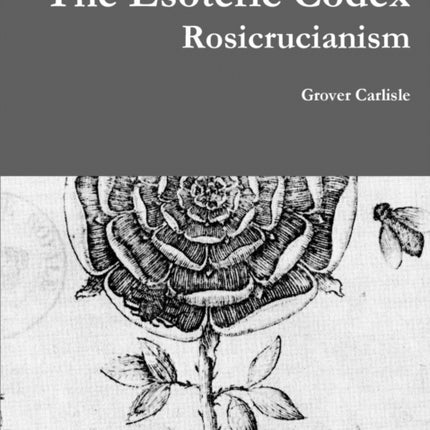 The Esoteric Codex Rosicrucianism
