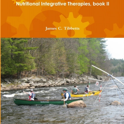 Starving Cancer the Scientific Evidence for Nutritional Integrative Therapies book Ii