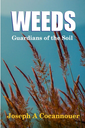 Weeds  Guardian of the Soil