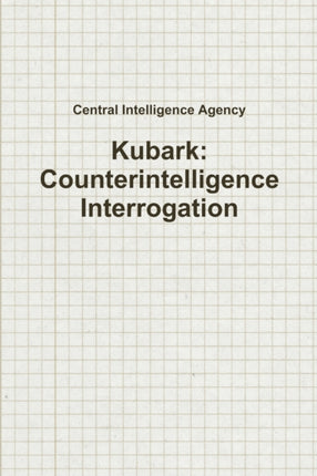 Kubark Counterintelligence Interrogation