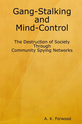 GangStalking and MindControl