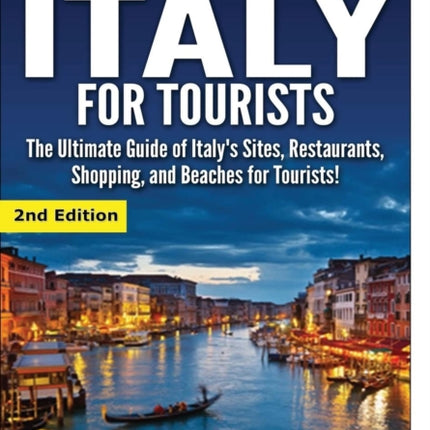 The Best of Italy for Tourists