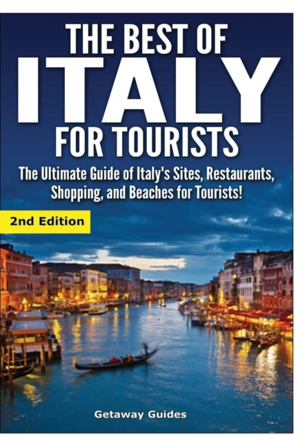 The Best of Italy for Tourists