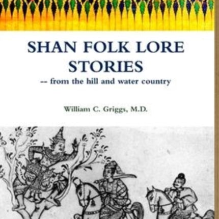 Shan Folk Lore Stories from the Hill and Water