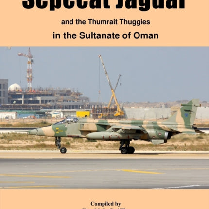 Sepecat Jaguar and Thumrait Thuggies