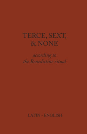 Terce Sext and None