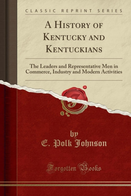 A History of Kentucky and Kentuckians
