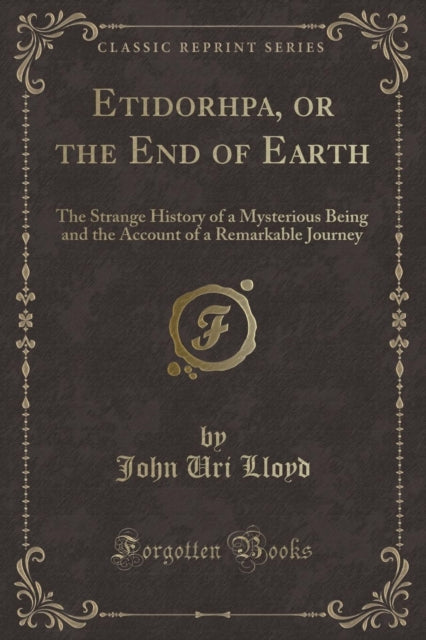 Etidorhpa or the End of Earth