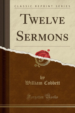 Twelve Sermons Classic Reprint