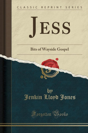 Jess Bits of Wayside Gospel Classic Reprint