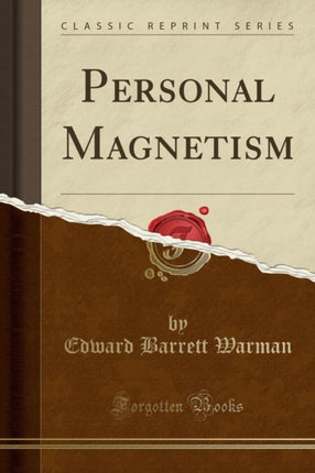 Personal Magnetism Classic Reprint
