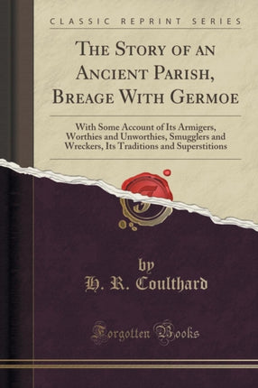 The Story of an Ancient Parish Breage with Germoe