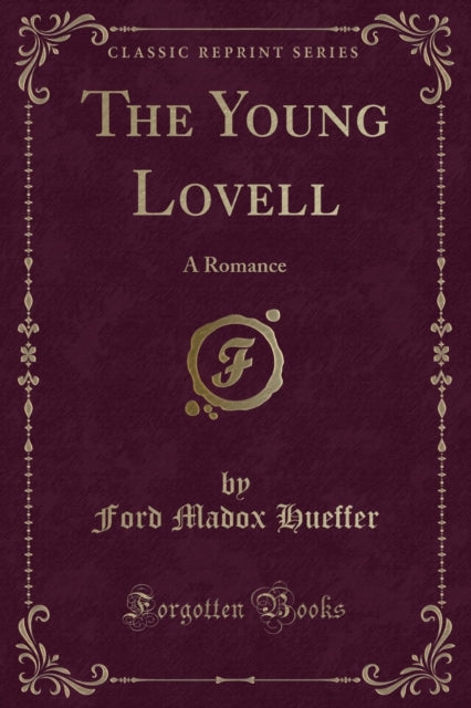 The Young Lovell A Romance Classic Reprint