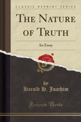 The Nature of Truth An Essay Classic Reprint