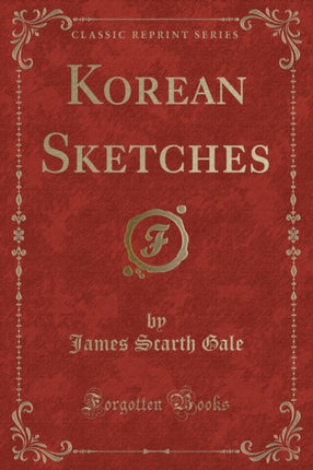 Korean Sketches Classic Reprint