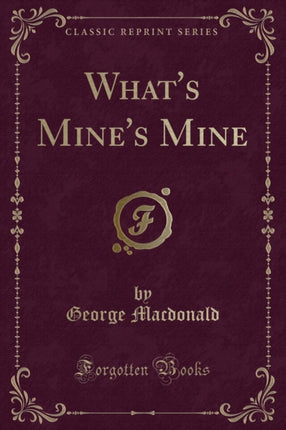 Whats Mines Mine Classic Reprint