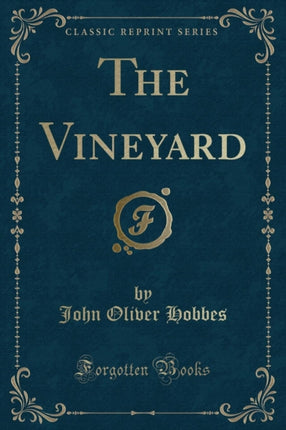 The Vineyard Classic Reprint