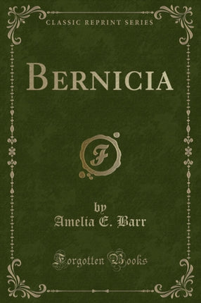 Bernicia Classic Reprint