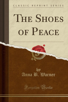 The Shoes of Peace Classic Reprint