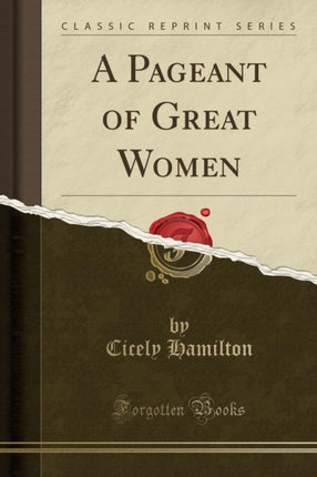 A Pageant of Great Women Classic Reprint