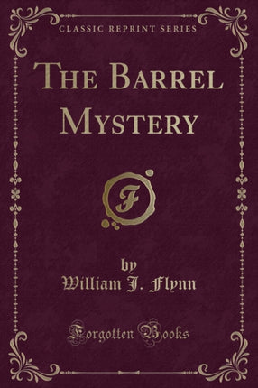 The Barrel Mystery Classic Reprint