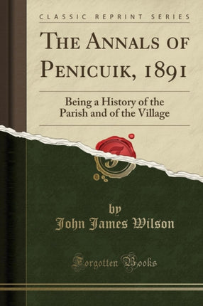 The Annals of Penicuik 1891