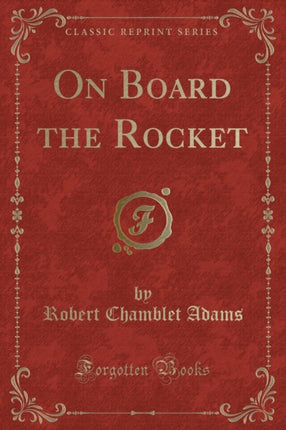 On Board the Rocket Classic Reprint