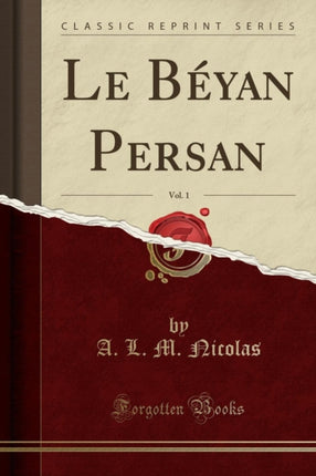 Le Byan Persan Vol 1 Classic Reprint