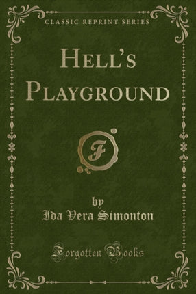 Hells Playground Classic Reprint