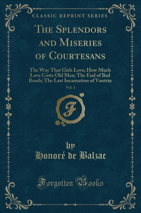 The Splendors and Miseries of Courtesans Vol. 1