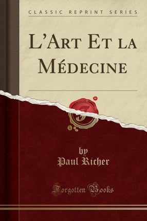LArt Et la Mdecine Classic Reprint