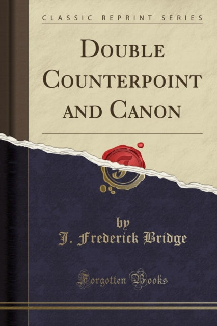 Double Counterpoint and Canon Classic Reprint