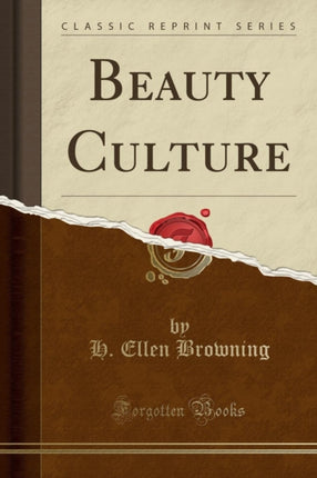 Beauty Culture Classic Reprint