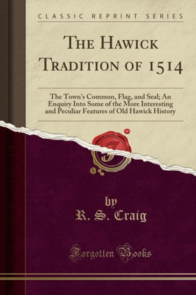 The Hawick Tradition of 1514