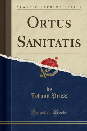 Ortus Sanitatis Classic Reprint