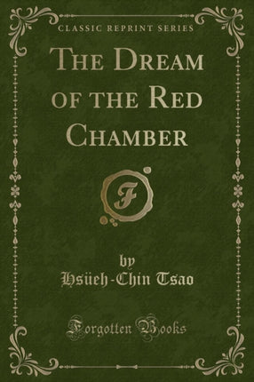 The Dream of the Red Chamber Classic Reprint