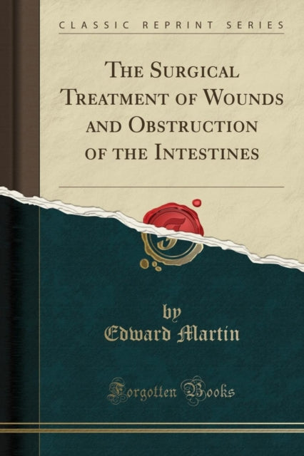 The Surgical Treatment of Wounds and Obstruction