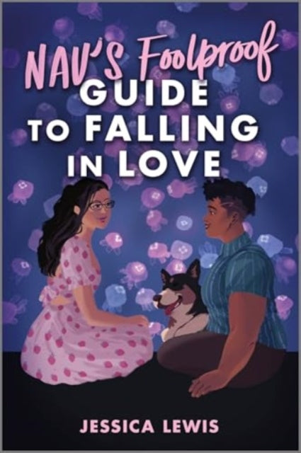 Navs Foolproof Guide to Falling in Love